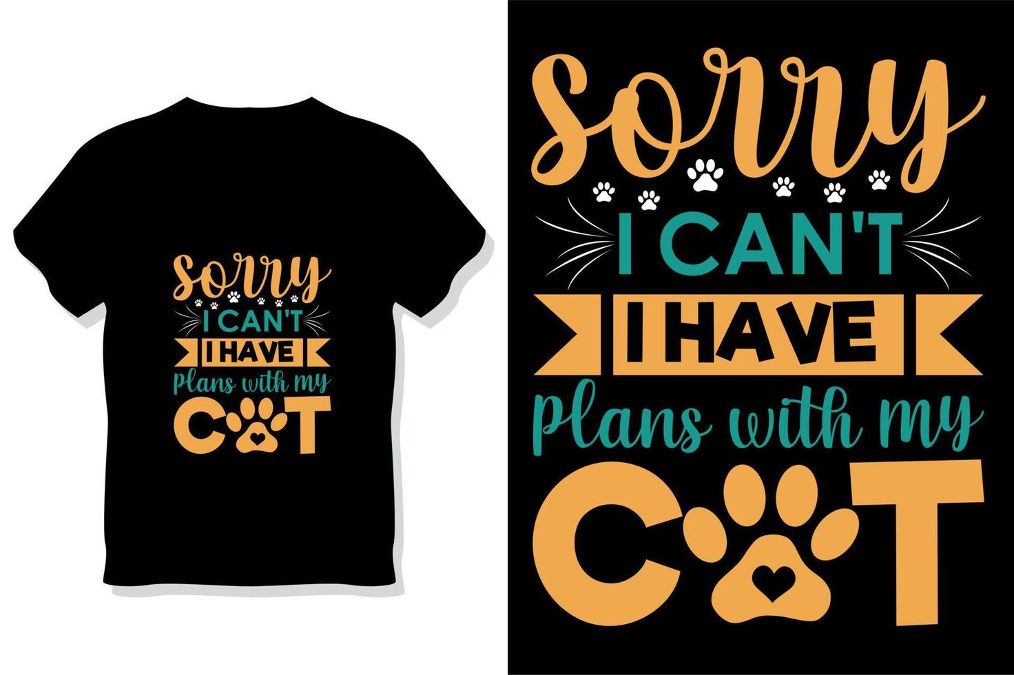 Sorry I Can't I Have Plans With My Cat Shirt Sorry I Can't I Have Plans With My Cat Shirt
