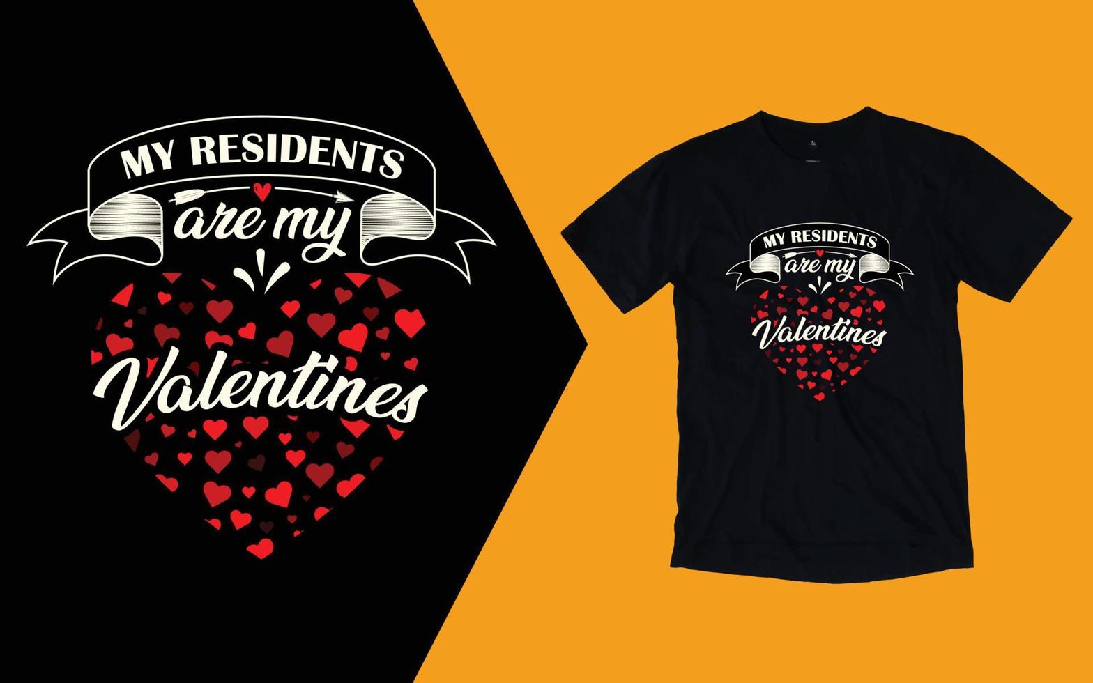 My Residents Are My Valentines T shirt vector