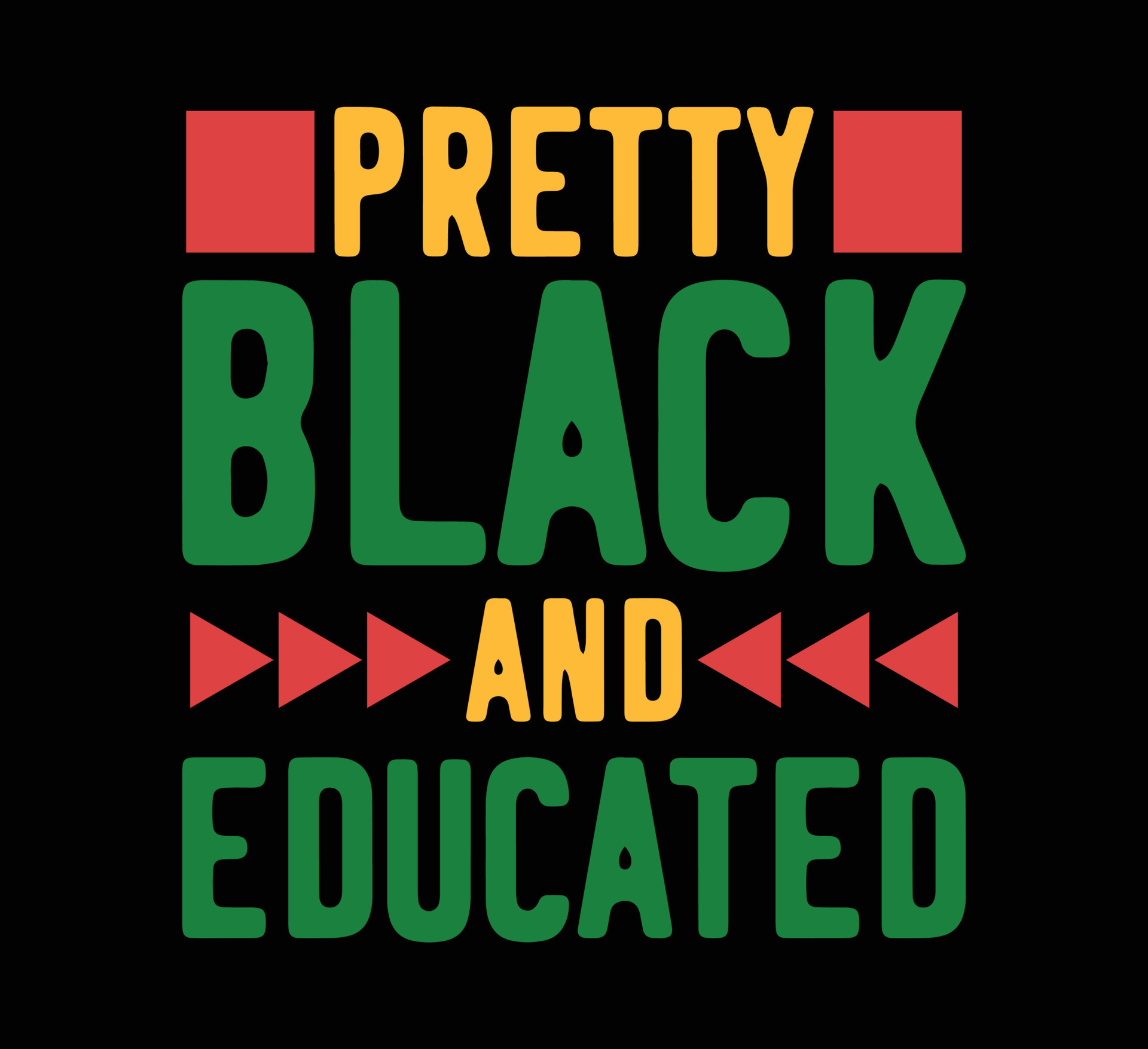 Pretty black and educated t shirt design 17132104 Vector Art at Vecteezy