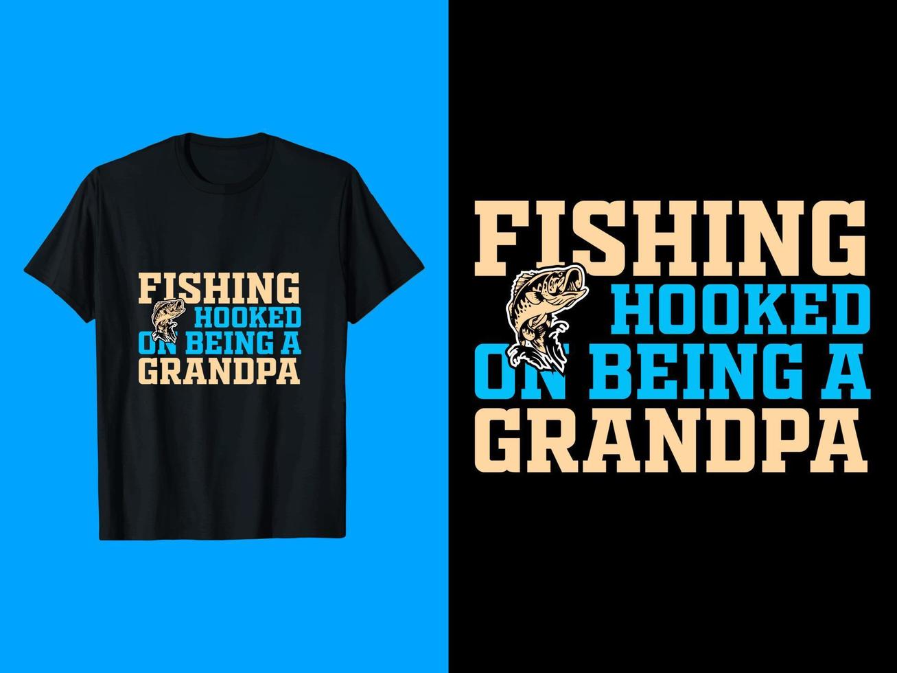 pesca enganchado a ser un diseño de camiseta de abuelo vector