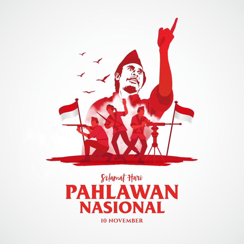 Selamat hari pahlawan nasional. Translation, Happy Indonesian National Heroes day. vector illustration for greeting card, poster and banner