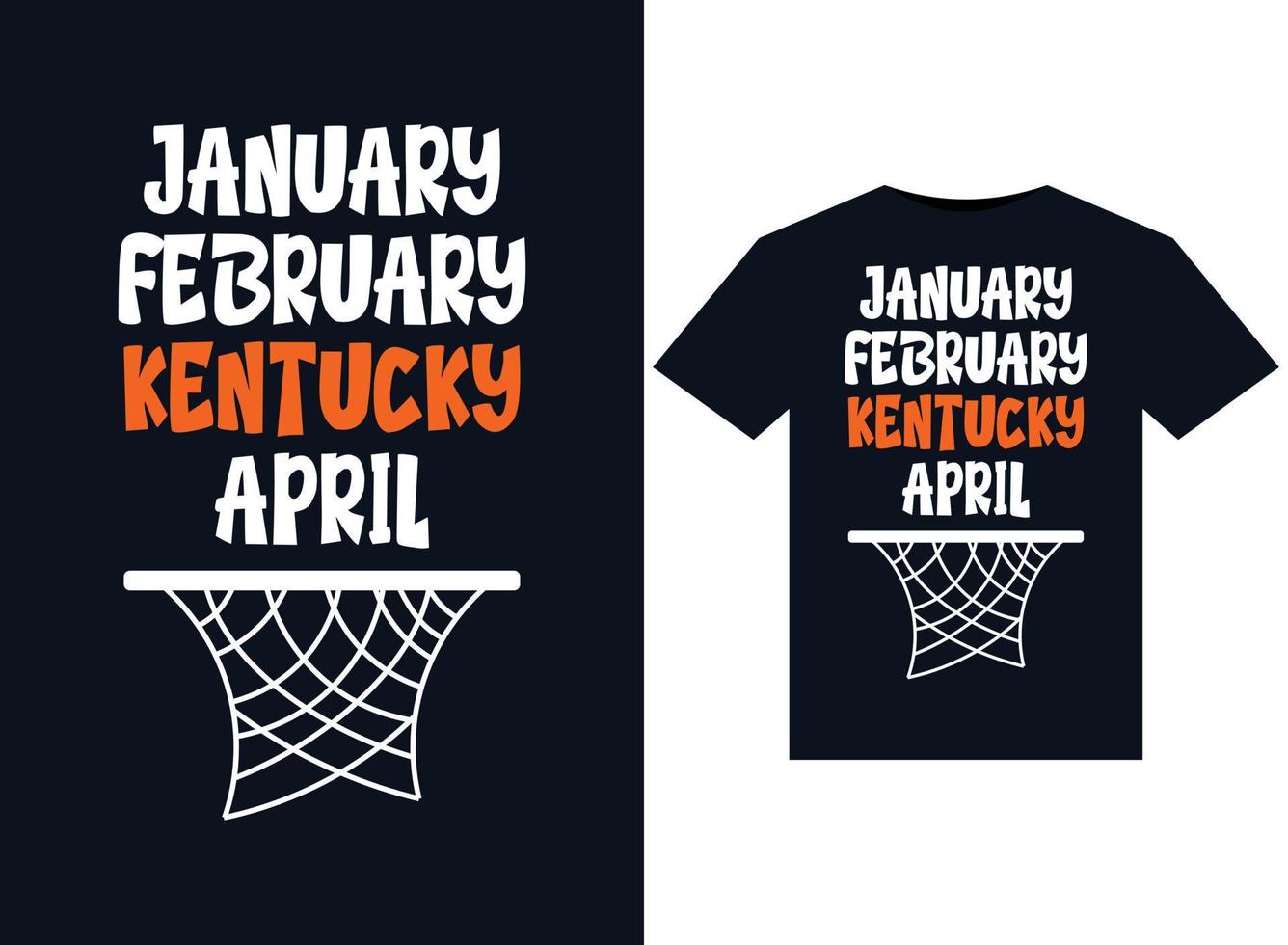 January February Kentucky April illustrations for print-ready T-Shirts design vector