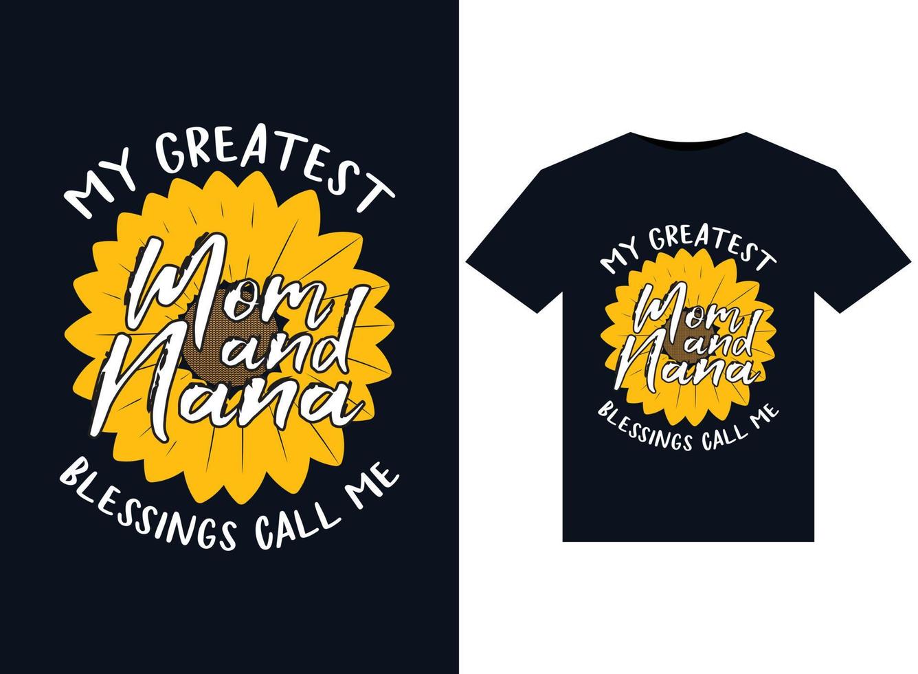 My Greatest Blessings Call Me Mom And NaNa illustrations for print-ready T-Shirts design vector