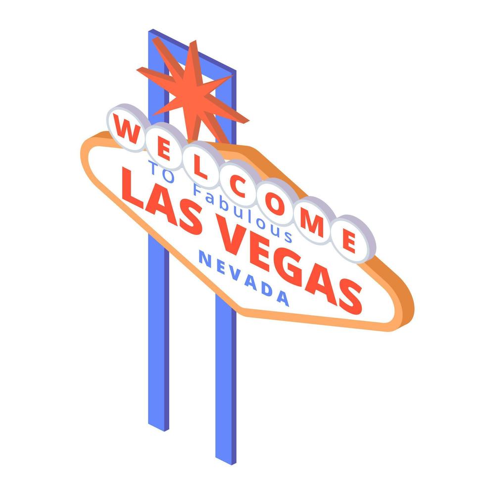 Signboard Welcome to Las Vegas in isometric style on a white background for print and design.Vector illustration. vector