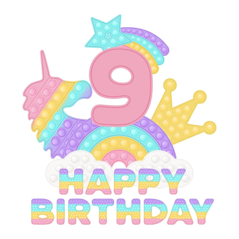 feliz noveno cumpleaños siete años reventando adorno de juguete o estampado de sublimación para camiseta con estilo, un juguete de silicona para inquietos. juguetes de número rosa, unicornio, corona y arco iris en colores pastel. vector