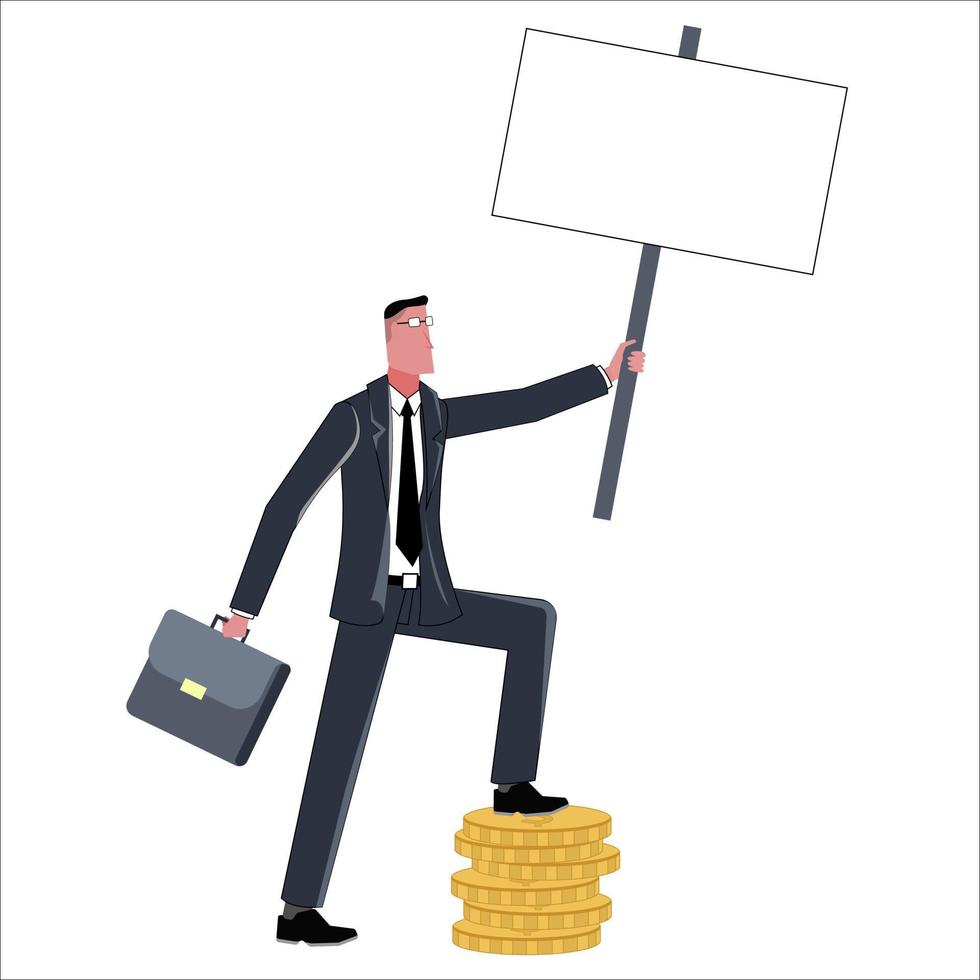 un hombre de negocios con un traje de negocios con un maletín está parado sobre monedas de oro y sosteniendo un cartel en blanco o una hoja ancha sobre su cabeza. plantilla para inscripciones. ilustración vectorial plana. vector