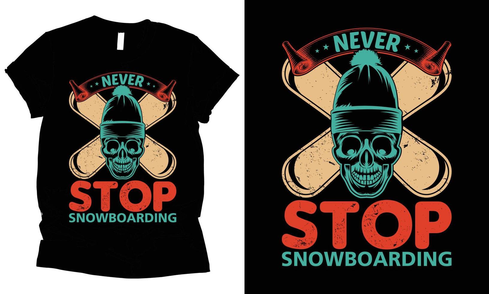 Never stop snowboarding tshirt design. vector