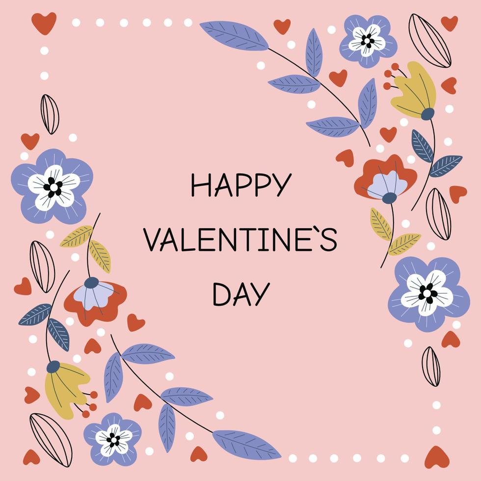 Happy Valentine's Day, February 14 greeting card. Square template with flowers and text. Vector illustration on a pink background.