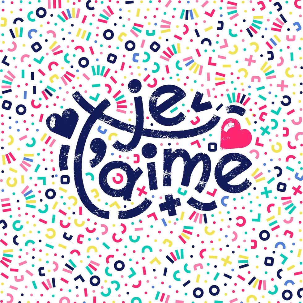 Je t aime french words that translate as I love you. Bold lettering greeting square card with modern geometric pattern. Vector bright modern lettering romantic modern card.