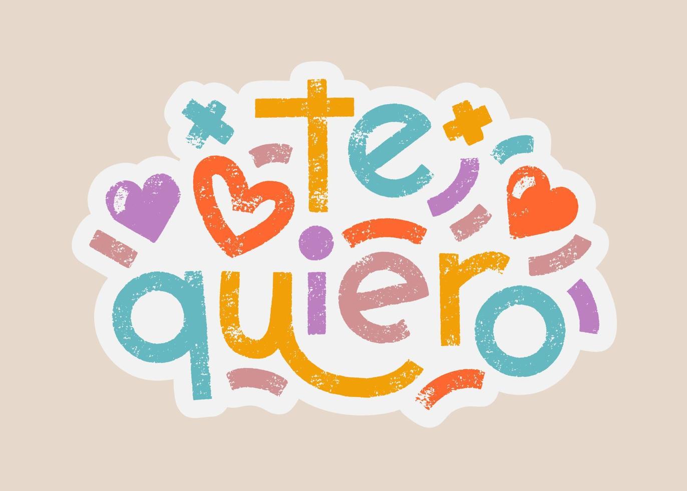 Te quiero spanish words that translate as i love you bold lettering pastel colors sticker template. Vector modern typography composition with texture effect. Common slogan romantic label.