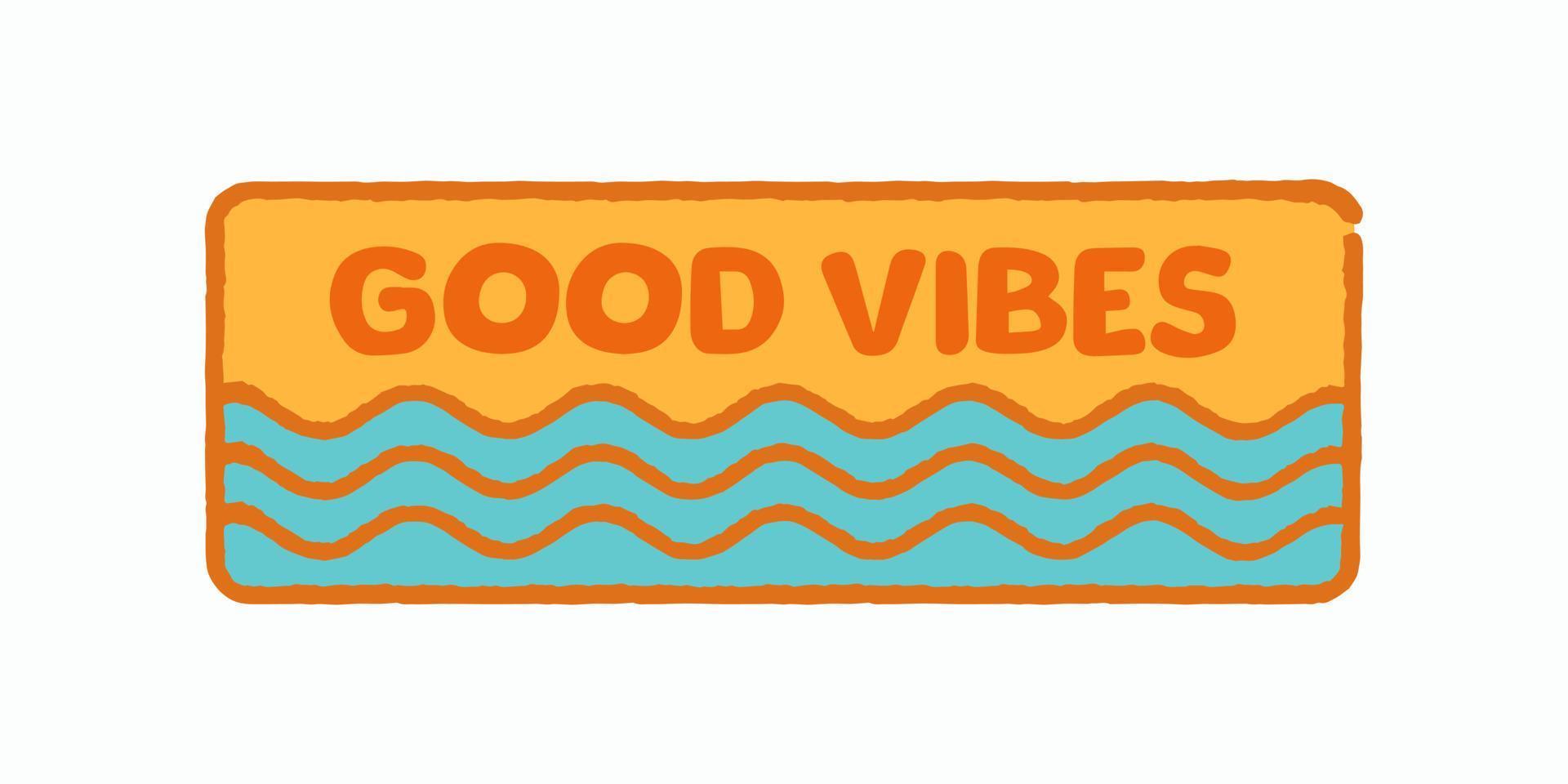 Good vibes summer time for design t-shirt, badge, sticker, etc vector