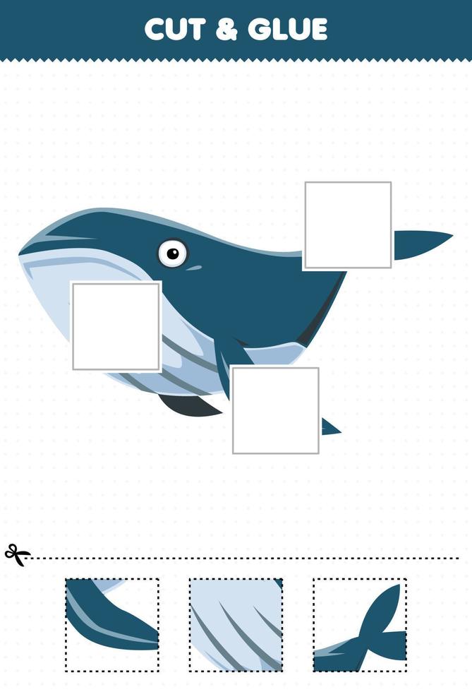 Education game for children cut and glue cut parts of cute cartoon whale and glue them printable underwater worksheet vector