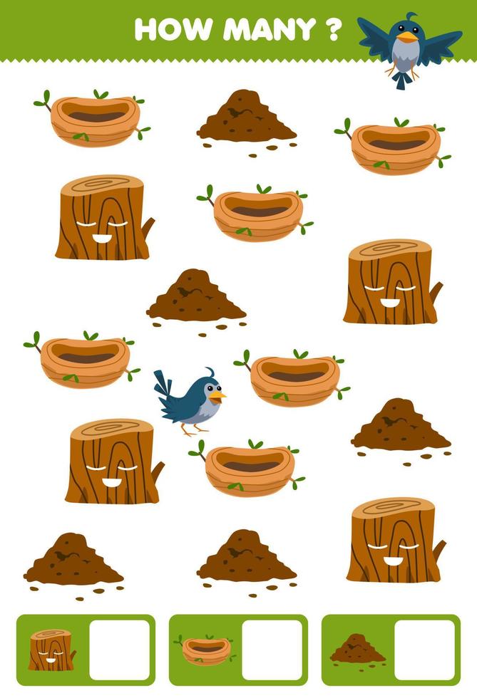 Education game for children searching and counting how many objects of cute cartoon wood log bird nest and soil printable nature worksheet vector