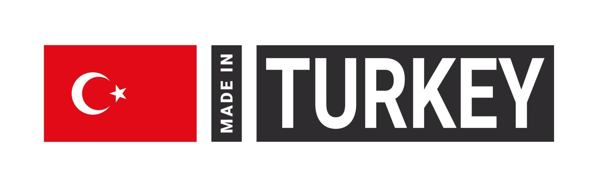 Made in Turkey label sign. Product emblem. Flag of the country of manufacture. Vector