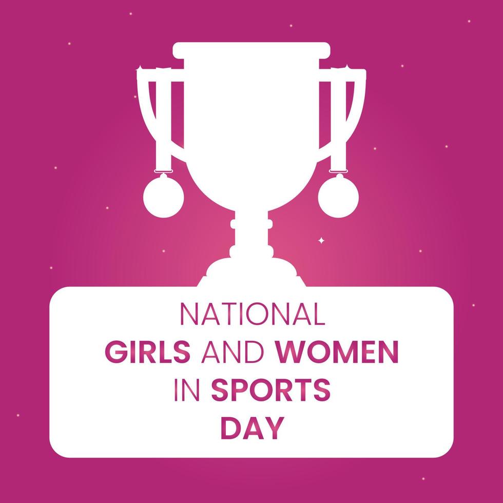 National Girls and Women in Sports Day. Holiday concept. Template for background, banner, card, poster with text inscription. vector