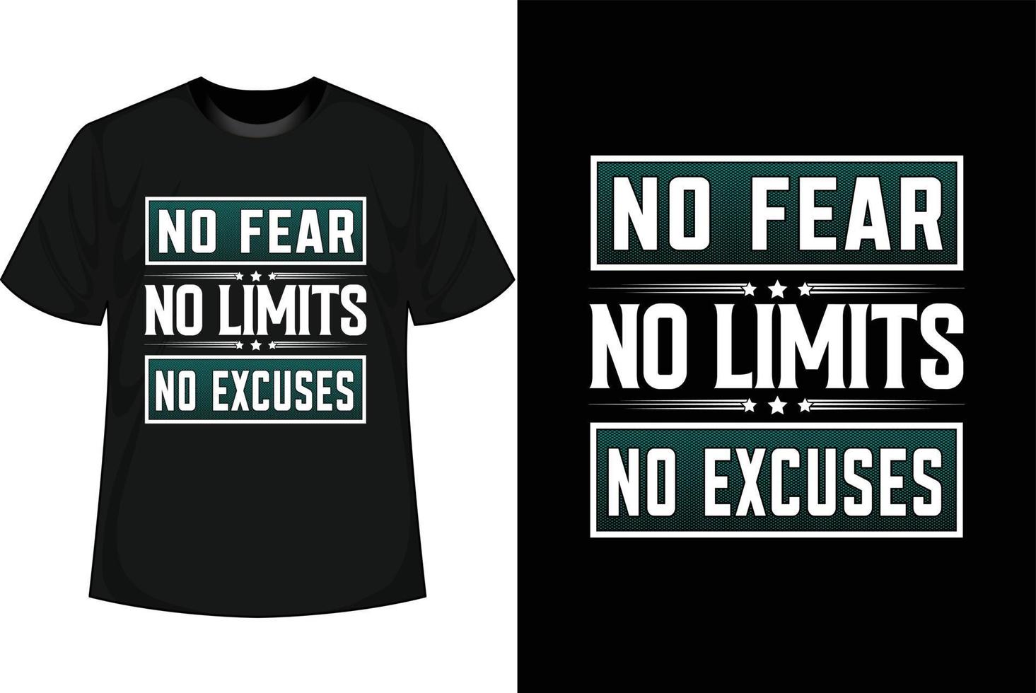 sin miedo, sin límites, sin excusas, diseño de camiseta motivacional vector