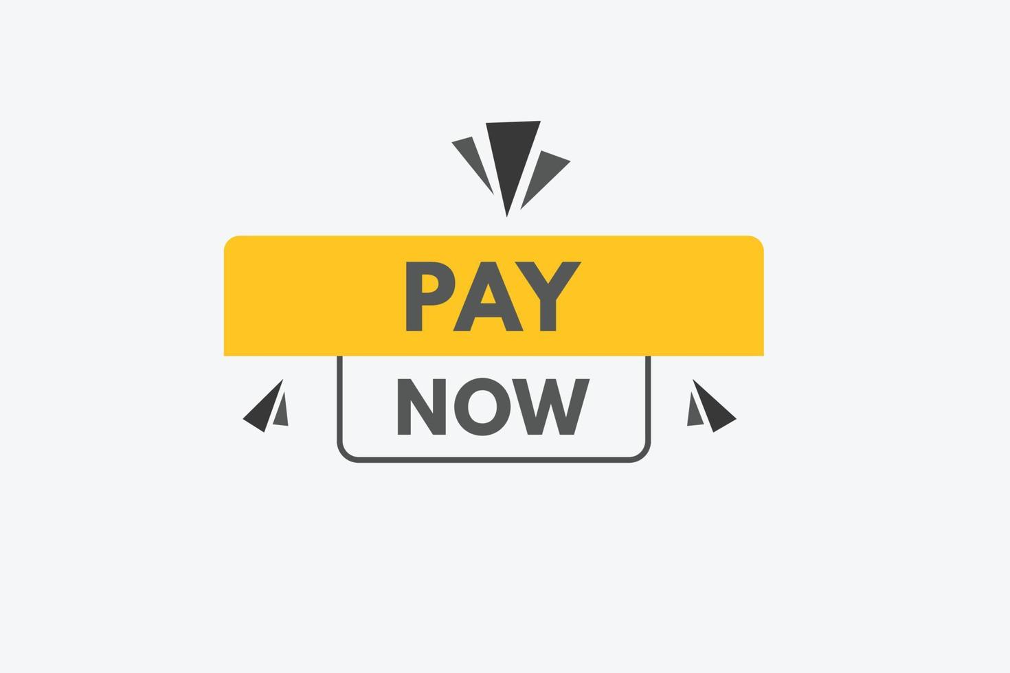 pay now text Button. pay now Sign Icon Label Sticker Web Buttons vector