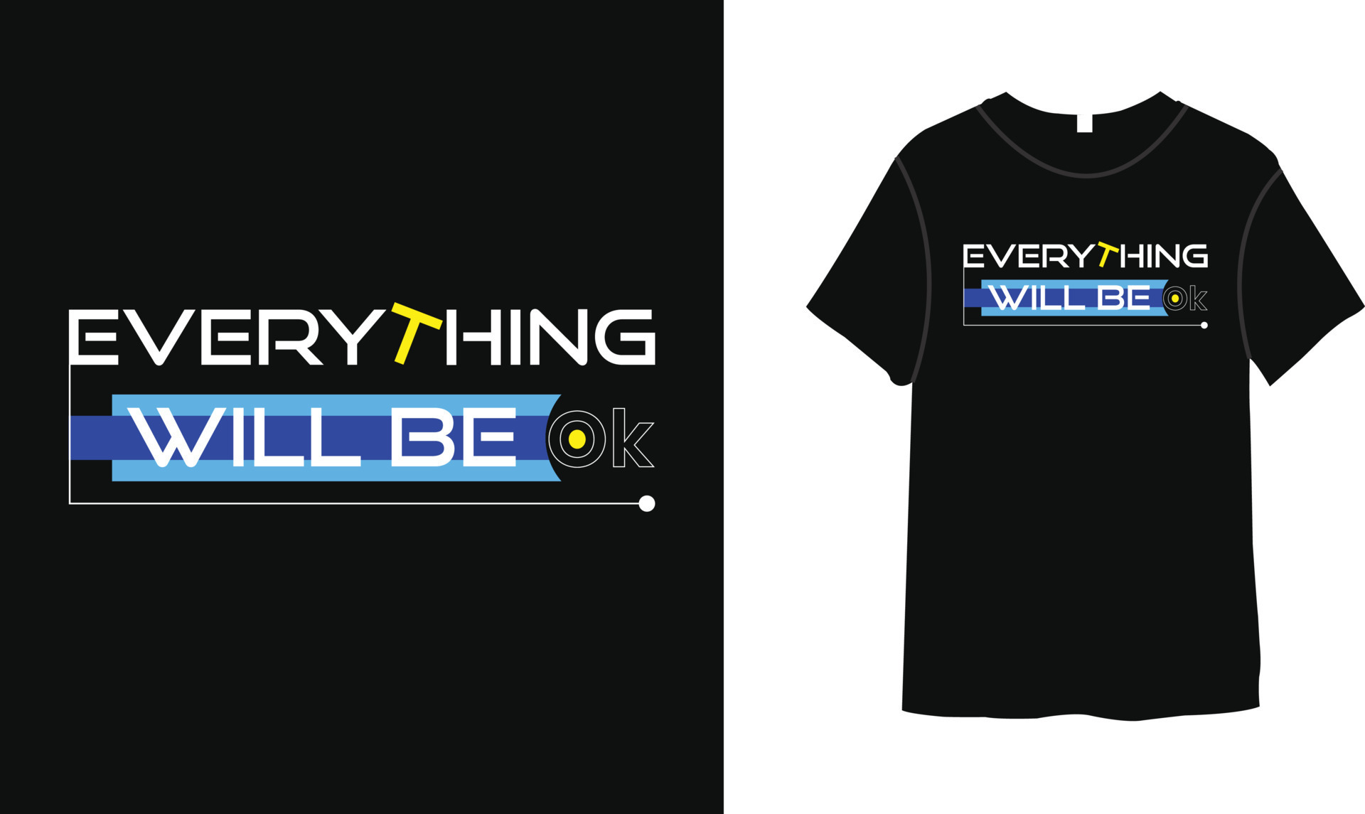 Everything will be ok typography t-shirt design motivational quotes