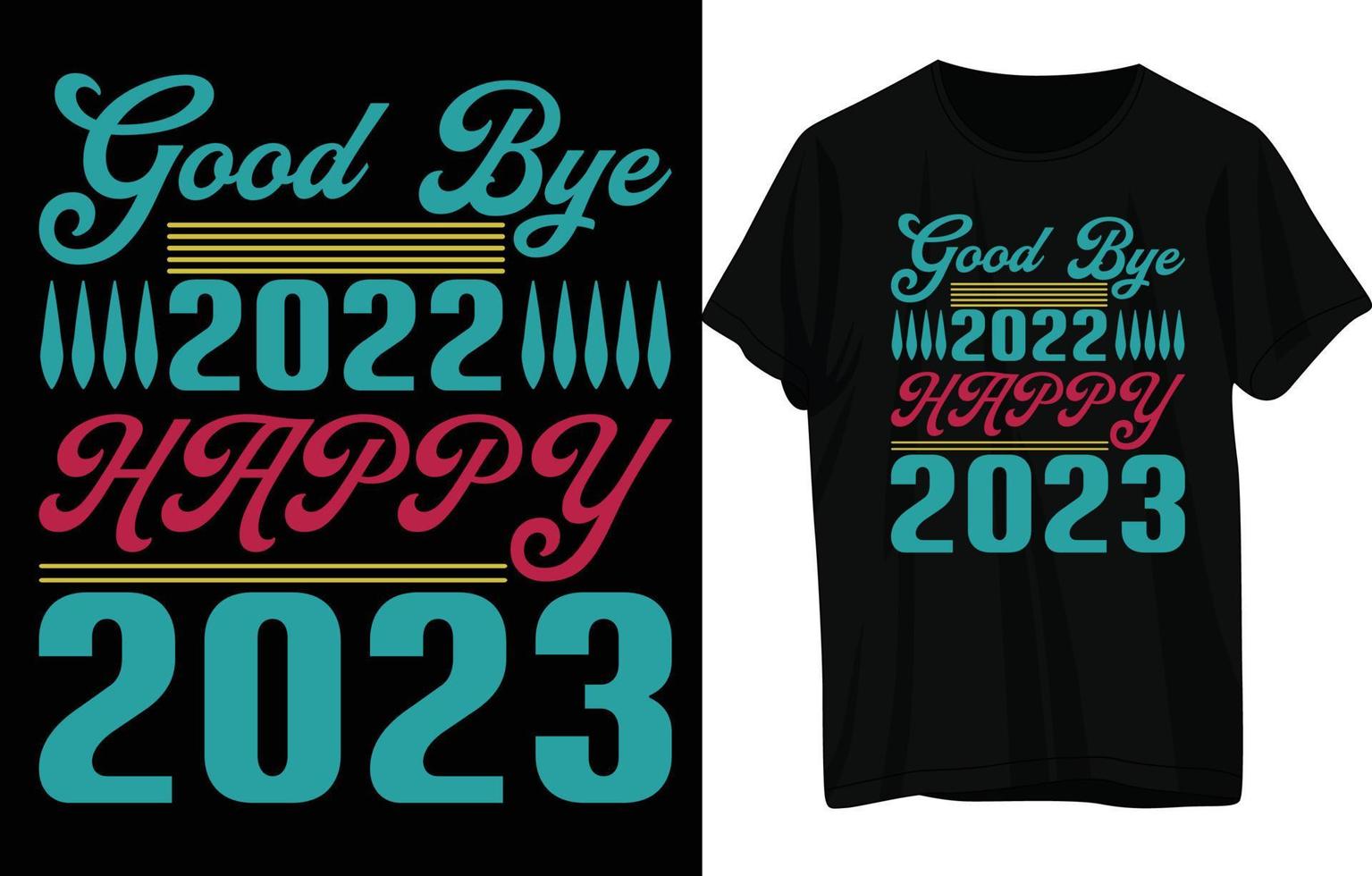 Happy New Year T-Shirt Design vector