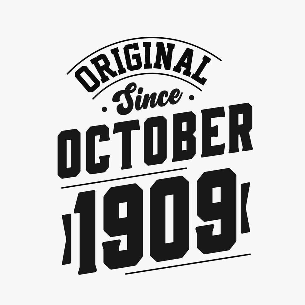 Born in October 1909 Retro Vintage Birthday, Original Since October 1909 vector