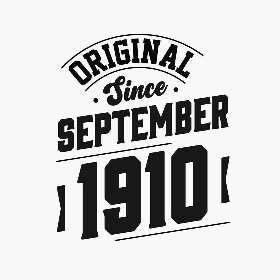 Born in September 1910 Retro Vintage Birthday, Original Since September 1910 vector