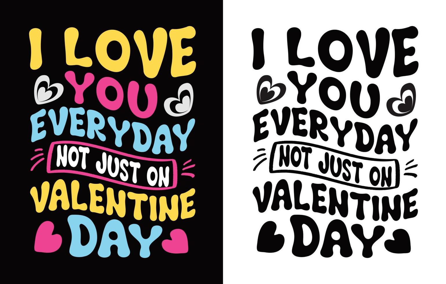 Valentines Typography  T-shirt Design . vector