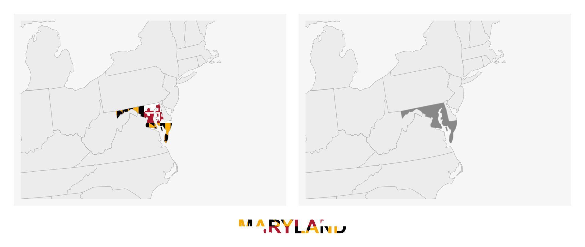 Two versions of the map of US State Maryland, with the flag of Maryland and highlighted in dark grey. vector