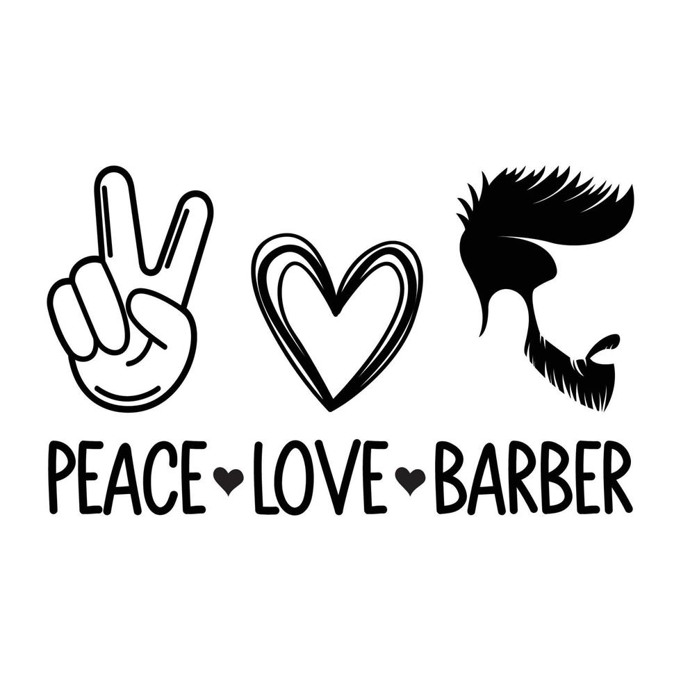 Peace Love And Barber Vector Sublimation For Tshirt Sticker Mug Pillow
