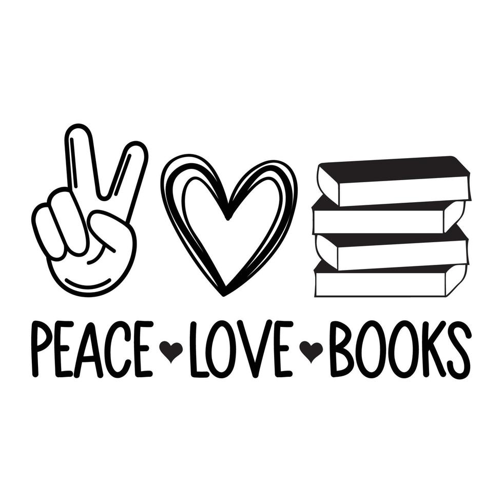 Peace Love And Books Vector Sublimation For Tshirt Sticker Mug Pillow