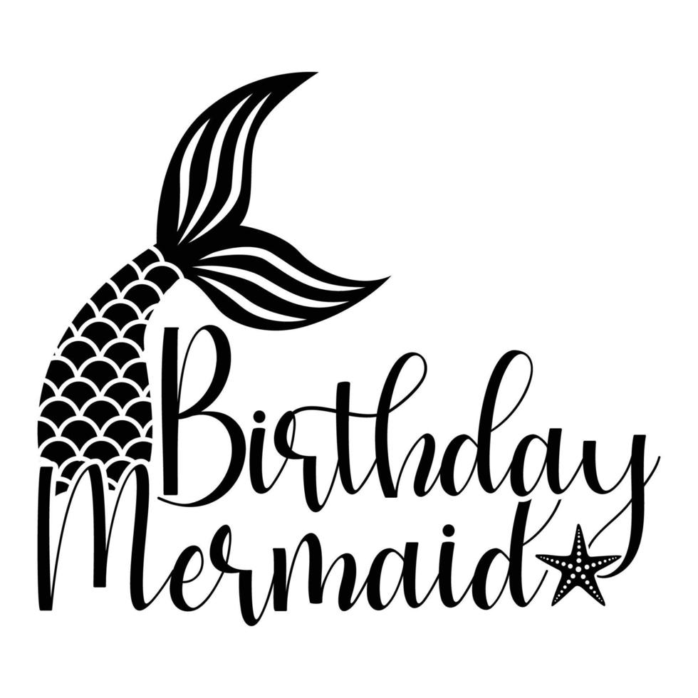 Birthday Mermaid Sublimation Vector Cutouts For Scrapbooking Paper Crafts Greeting Cards Tshirt