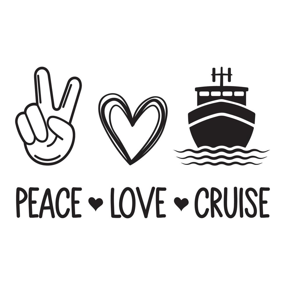 Peace Love And Cruise Vector Sublimation For Tshirt Sticker Mug Pillow