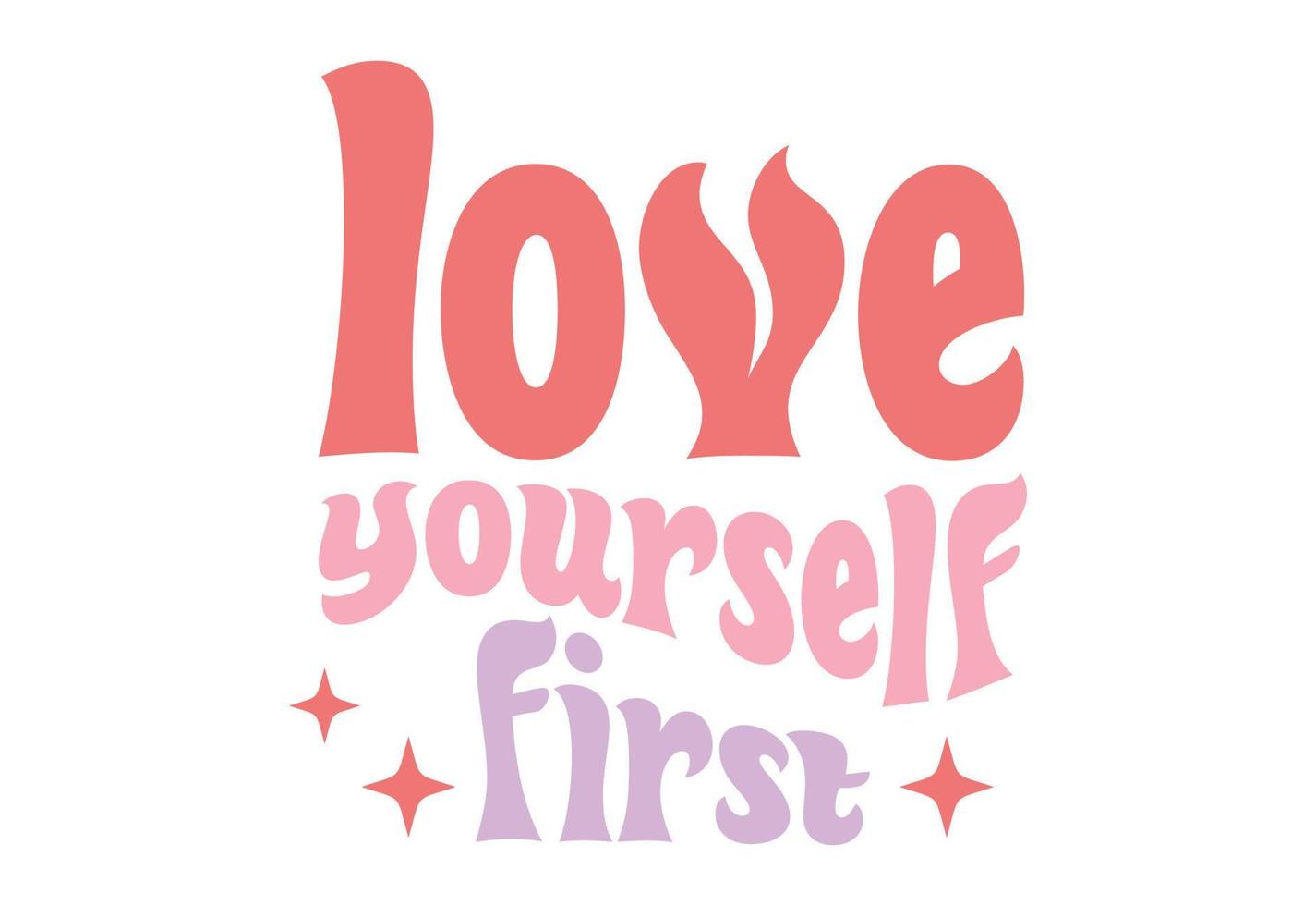 ámate a ti mismo primero, cita divertida de San Valentín vector
