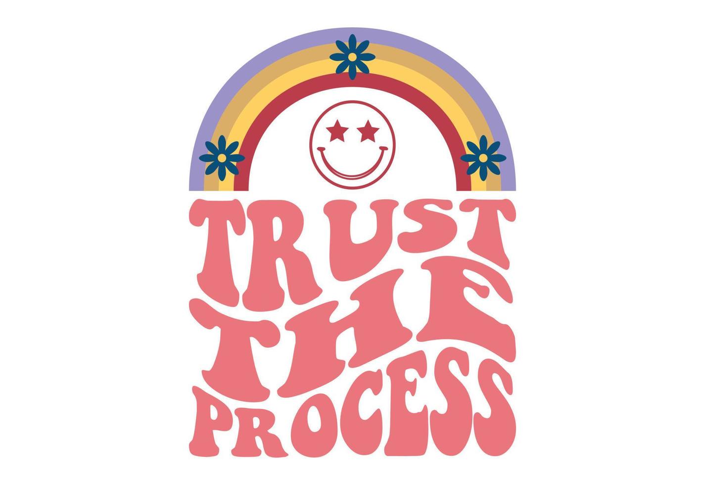 Trust The Process, Retro Sarcastic Quote vector