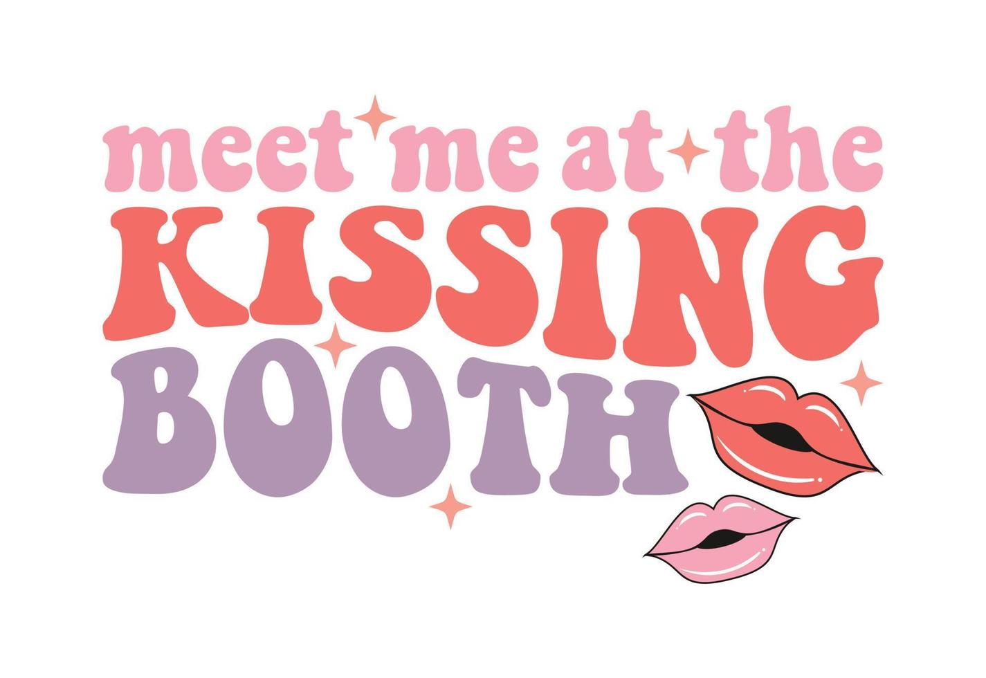 Meet Me At The kissing Booth vector