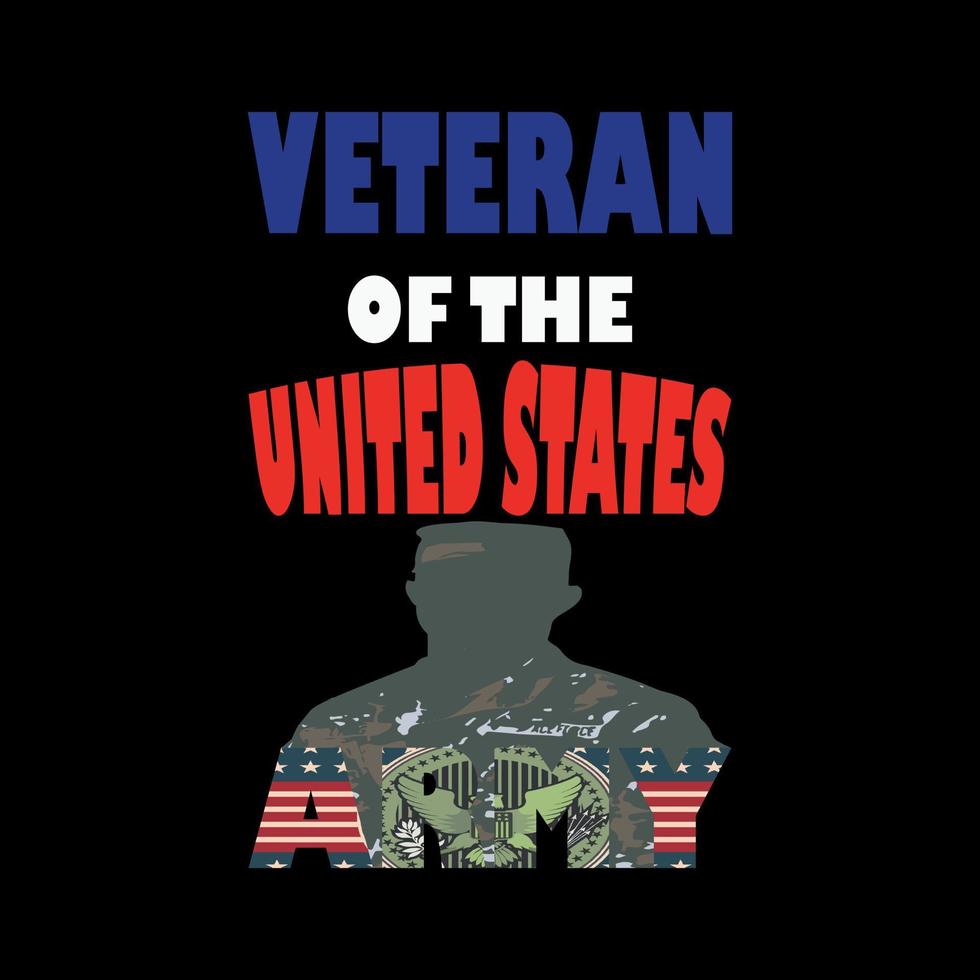 Veteran of the USA army  t-shirt design ,poster, print, postcard and other uses vector