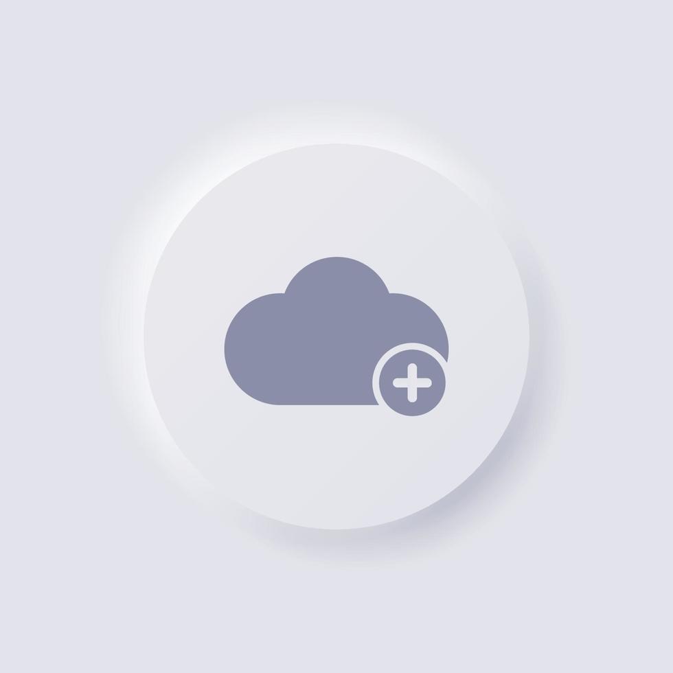 Cloud icon with plus symbol, White Neumorphism soft UI Design for Web design, Application UI and more, Button, Vector. vector