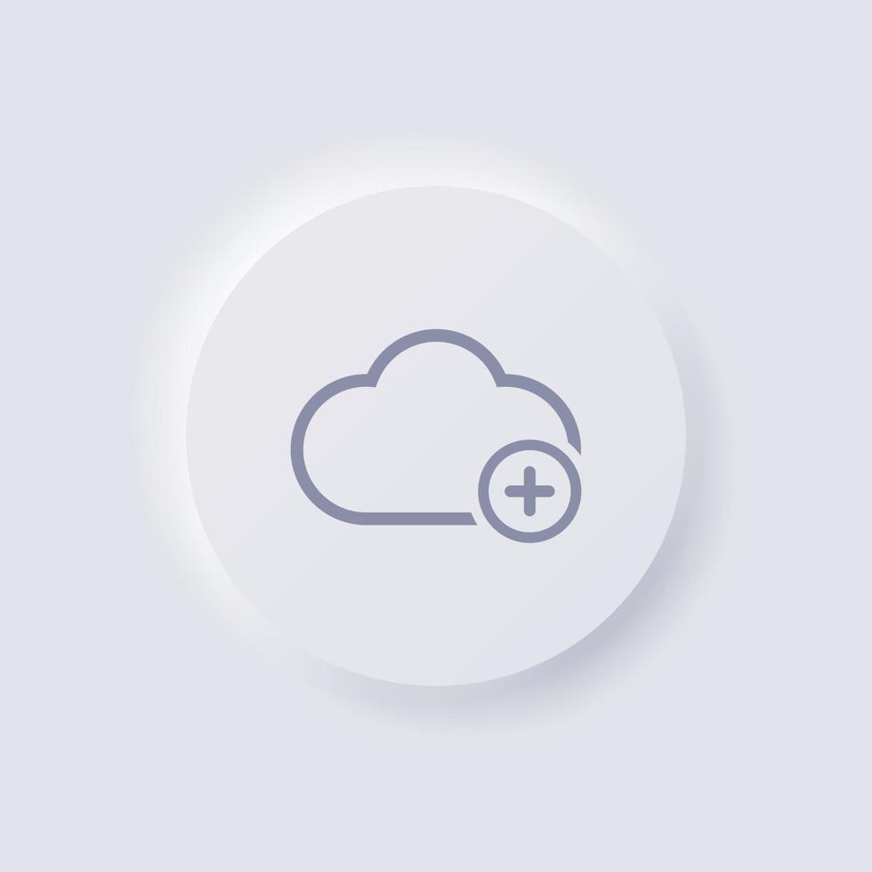 Cloud icon with plus symbol, White Neumorphism soft UI Design for Web design, Application UI and more, Button, Vector. vector