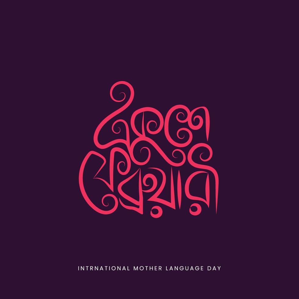 21 February International Mother Language Day Vector Illustration. 21 February Bangla Typography And Lettering Background Design. In Bangladesh, also called 'Shohid Dibosh'
