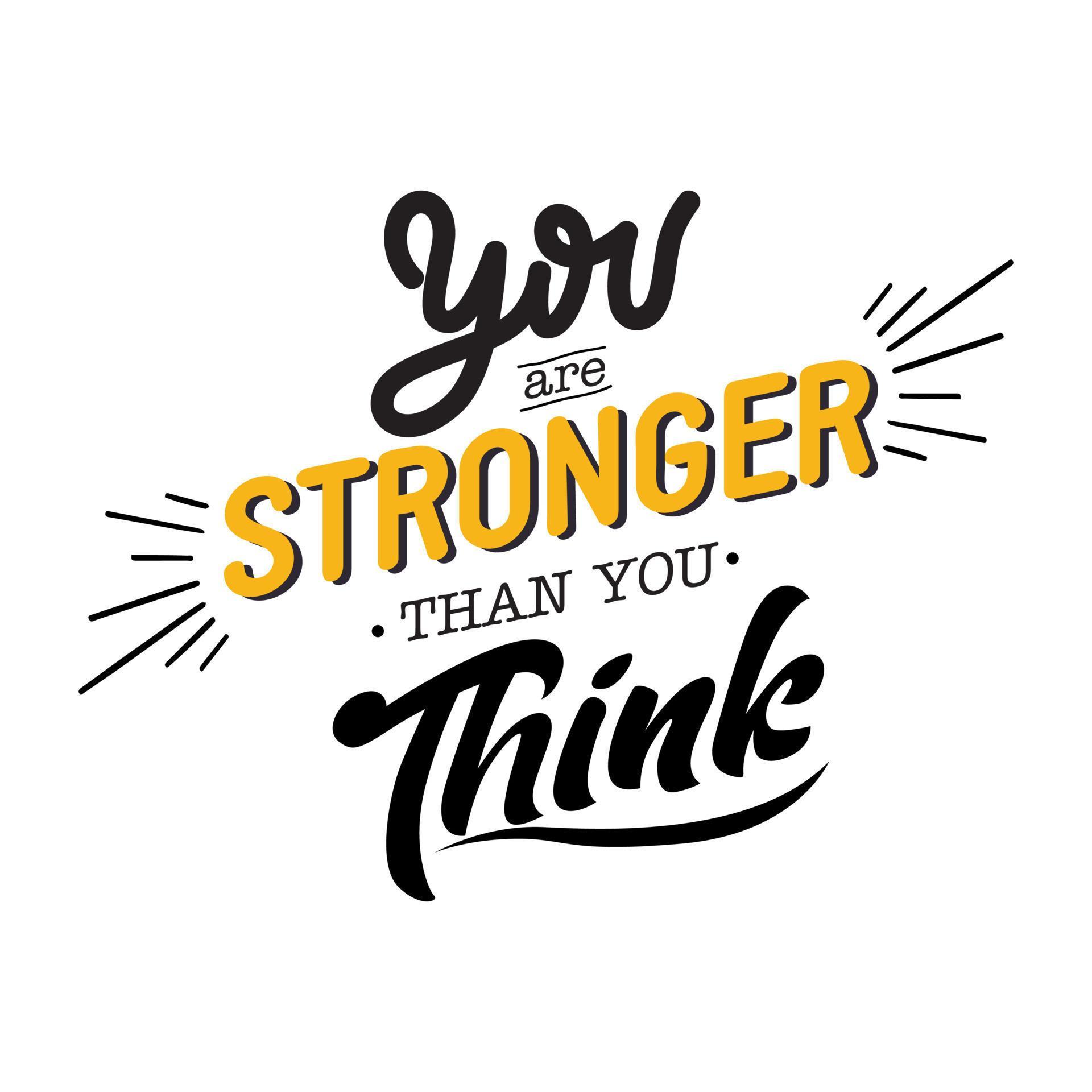 Inspirational quote and motivation. Typography you are stronger than