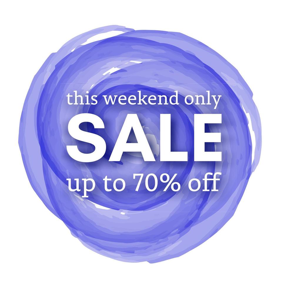 Sale this weekend only up to 70 off sign with shadow over red watercolor spot. Vector illustration