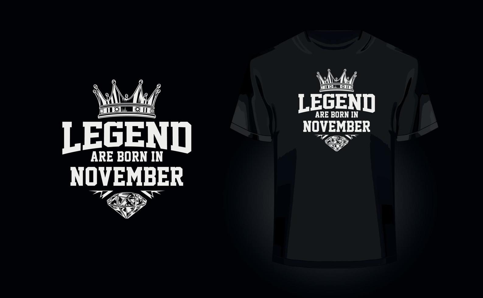 Legend are born in November - Trendy texture grunge effect t-shirt design for t-shirt printing, clothing fashion, Poster, Wall art. Vector illustration art for t-shirt. Free Vector