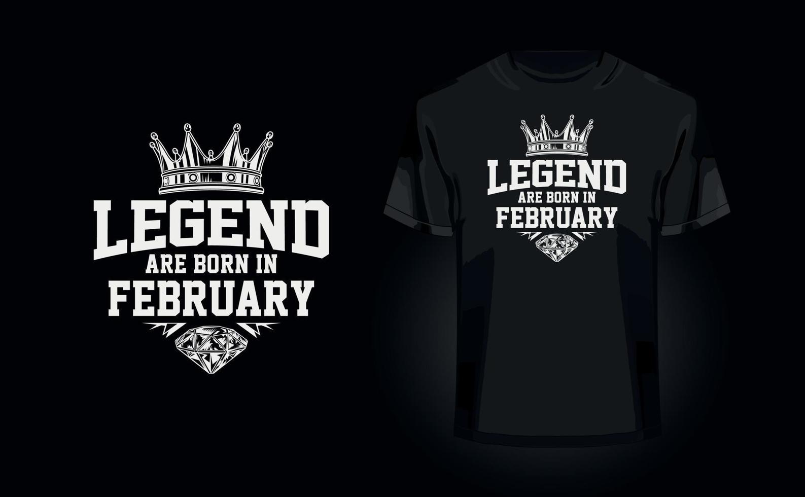 Legend are born in February - Trendy texture grunge effect t-shirt design for t-shirt printing, clothing fashion, Poster, Wall art. Vector illustration art for t-shirt. Free Vector