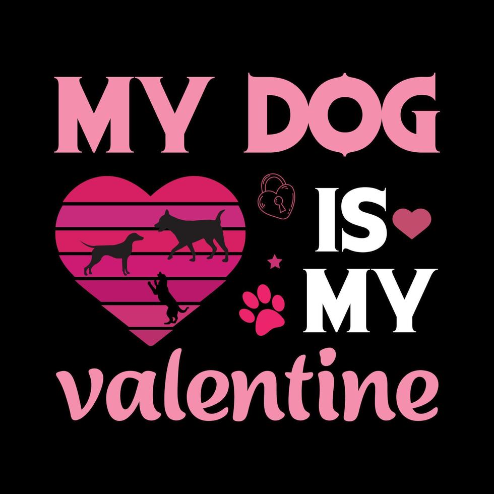 mi perro es mi vector de diseño de camiseta de San Valentín. letras sobre fondo blanco.