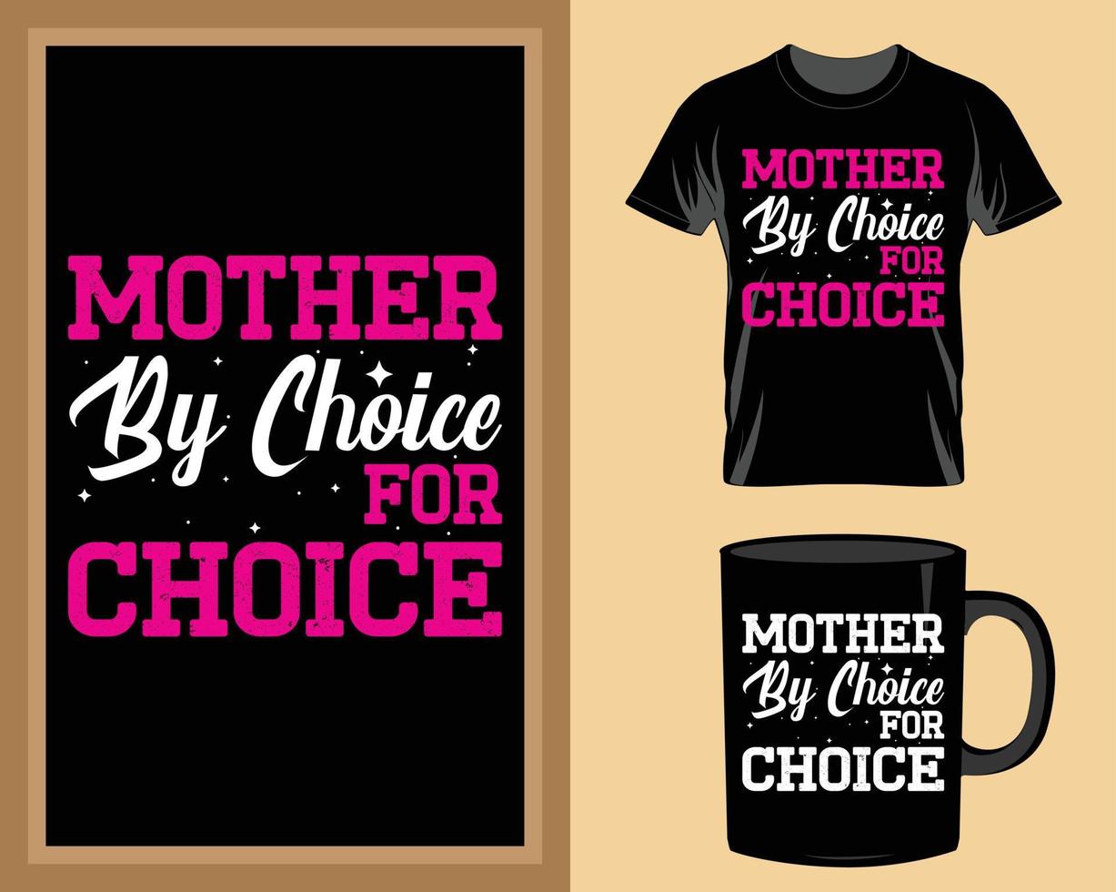 Mother by choice Mother's Day t shirt and mug design vector