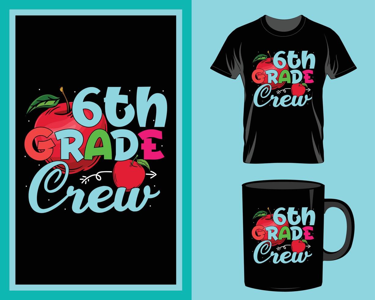 6th grade crew Teacher t shirt and mug design vector for print item, teacher quotes vector, teacher typography