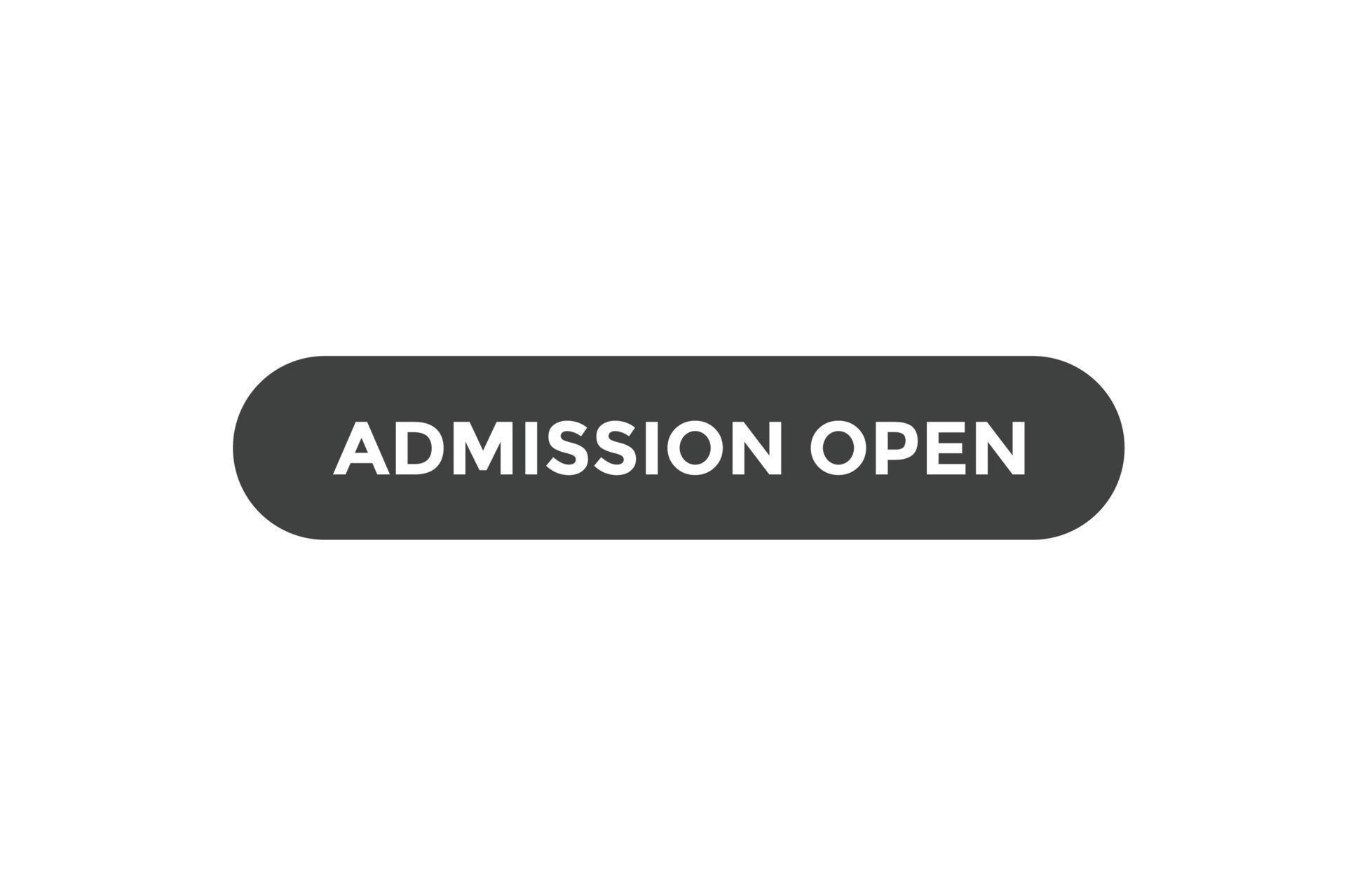 Admission open button web banner templates. Vector Illustration
