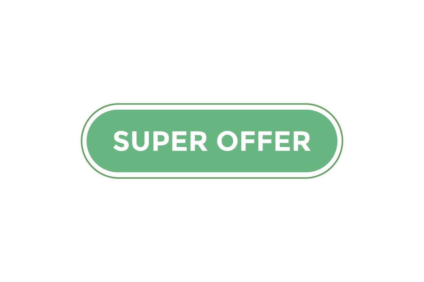 Super offer button web banner templates. Vector Illustration