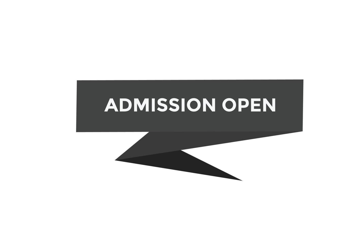 Admission open button web banner templates. Vector Illustration