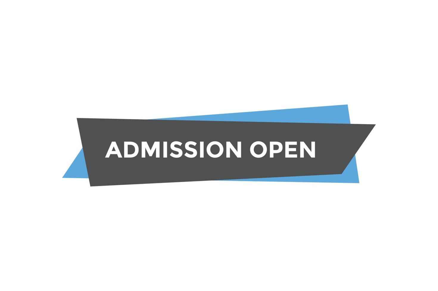 Admission open button web banner templates. Vector Illustration