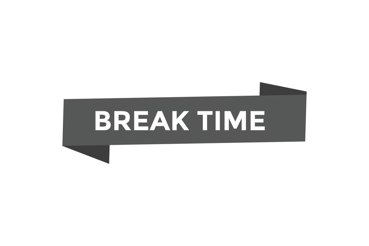 Break time button web banner templates. Vector Illustration 17287888 ...